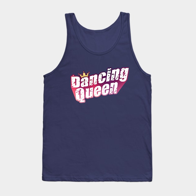 Dancing queen Tank Top by 397House